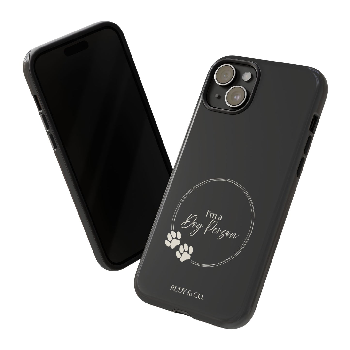 I’m a Dog Person -Tough & Stylish Phone Case