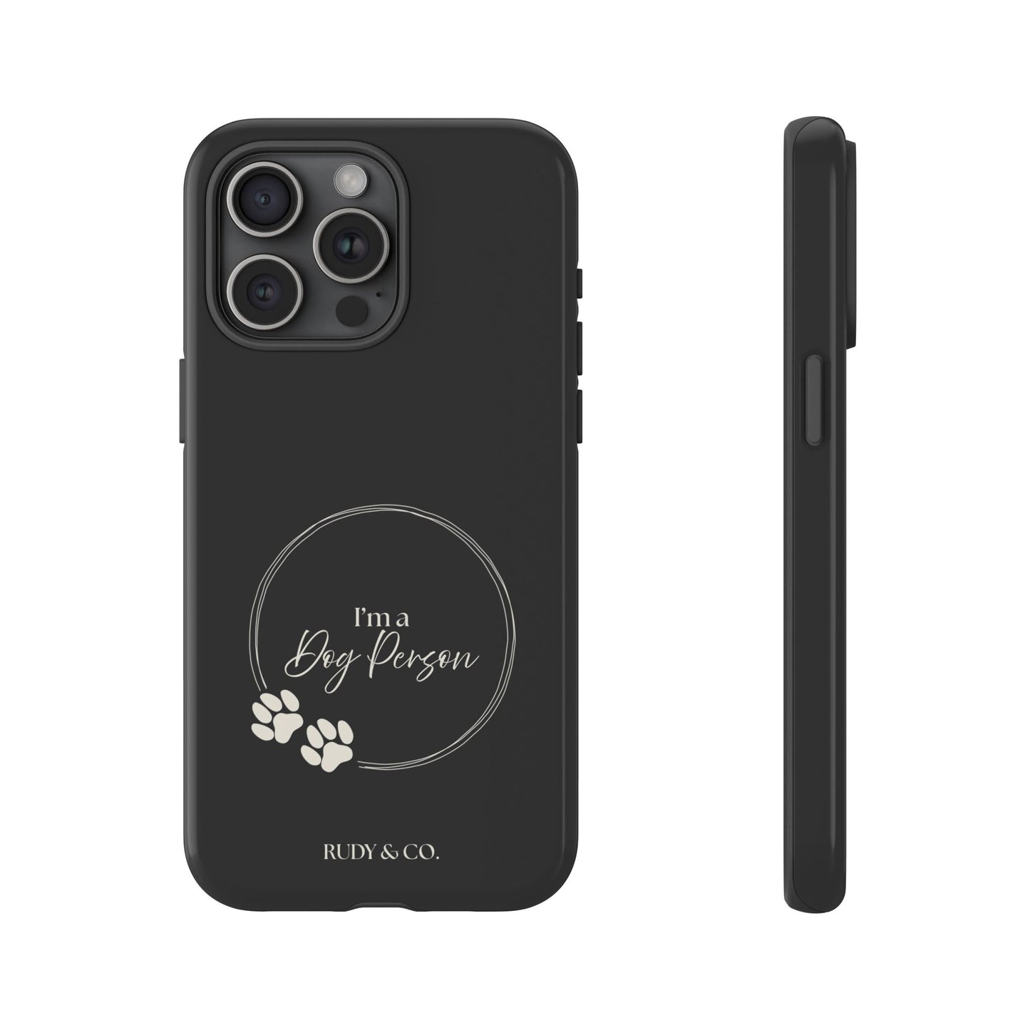 I’m a Dog Person -Tough & Stylish Phone Case