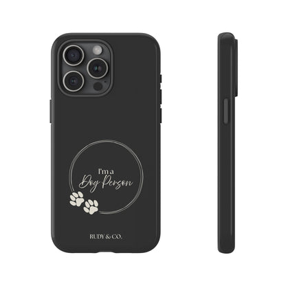 I’m a Dog Person -Tough & Stylish Phone Case