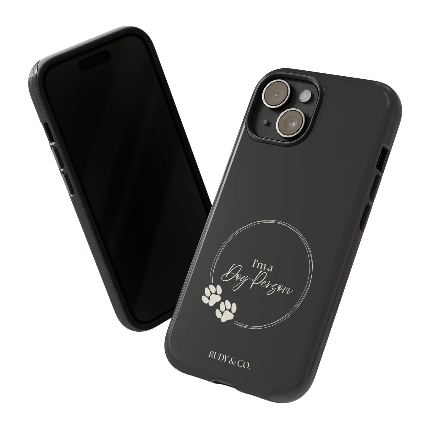 I’m a Dog Person -Tough & Stylish Phone Case