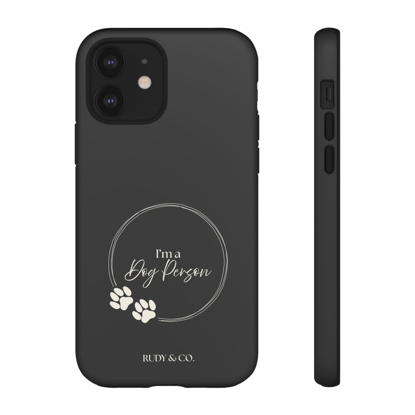 I’m a Dog Person -Tough & Stylish Phone Case