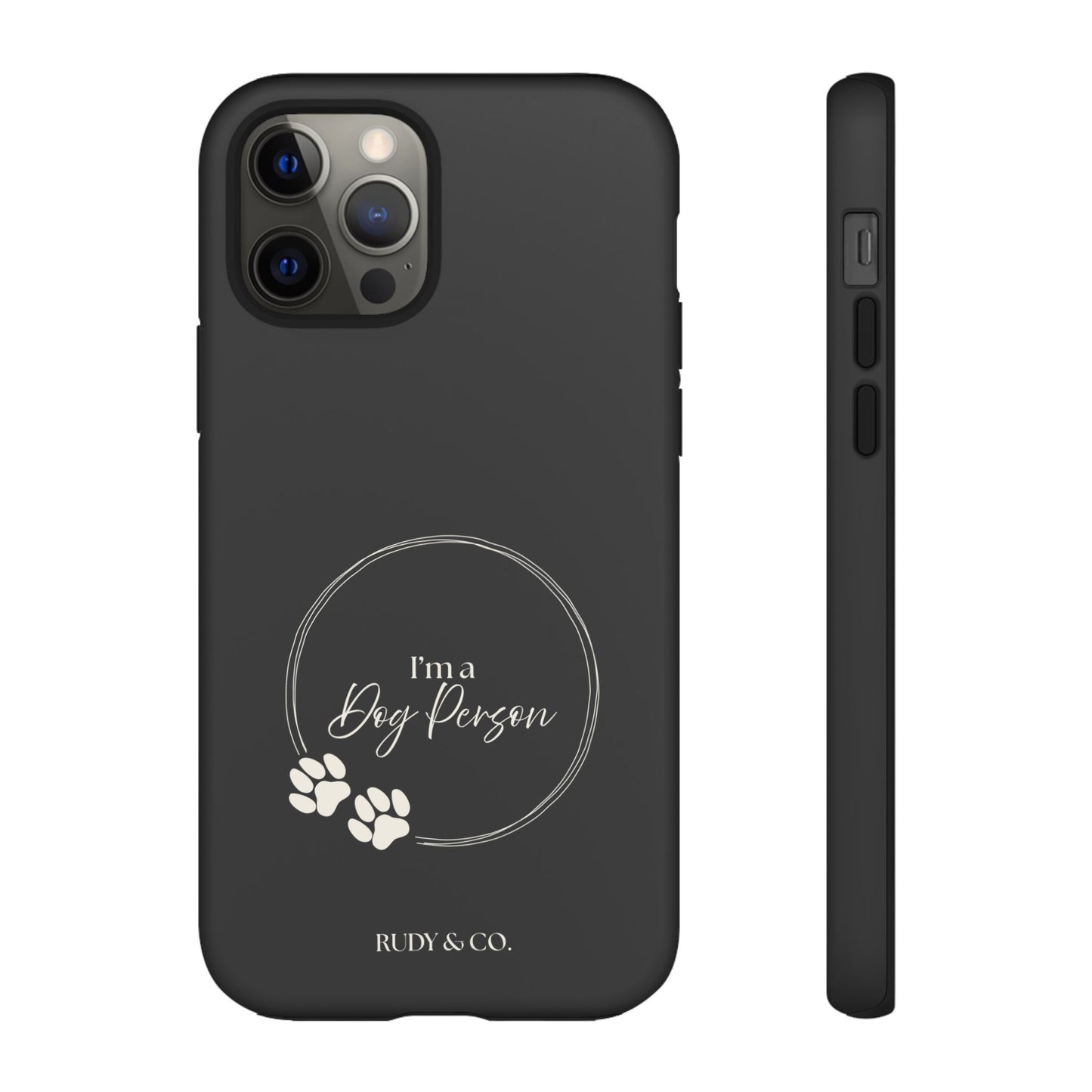I’m a Dog Person -Tough & Stylish Phone Case