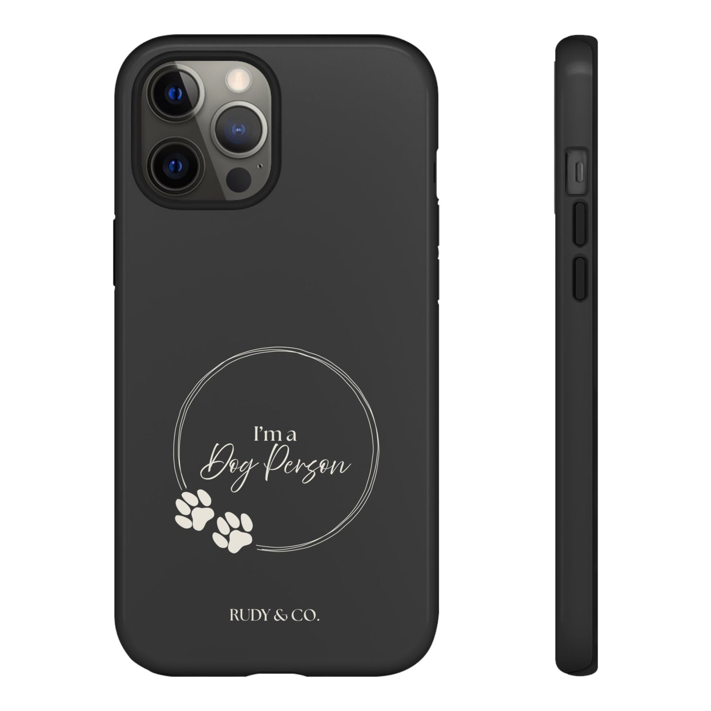 I’m a Dog Person -Tough & Stylish Phone Case