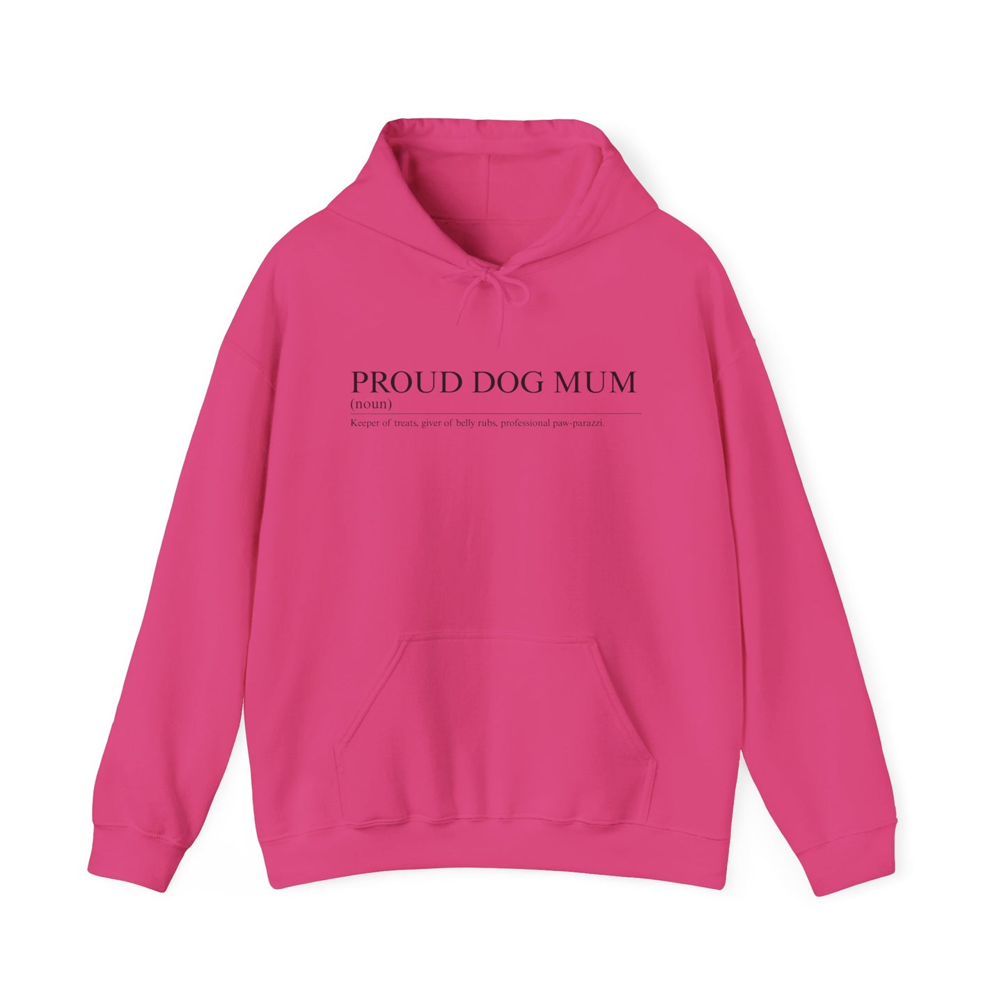 Proud Dog Mum Hoodie – Cosy Unisex Fit, Multiple Colours