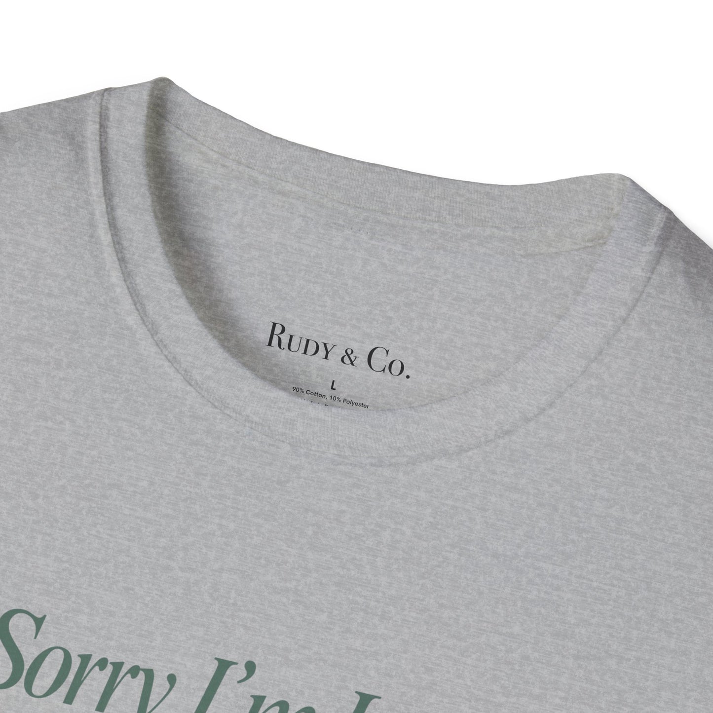 Sorry I’m Late, The Dog Needed Me – Funny Dog Lover T-Shirt