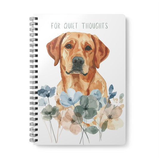 For Quiet Thoughts – Gentle Reminders - Fox Red Labrador Notebook