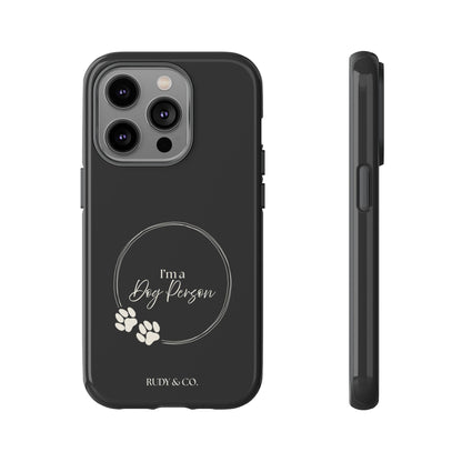 I’m a Dog Person -Tough & Stylish Phone Case