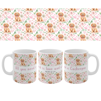 Cockerpoo Valentine’s Mug – “All you need is love and a Cockerpoo”