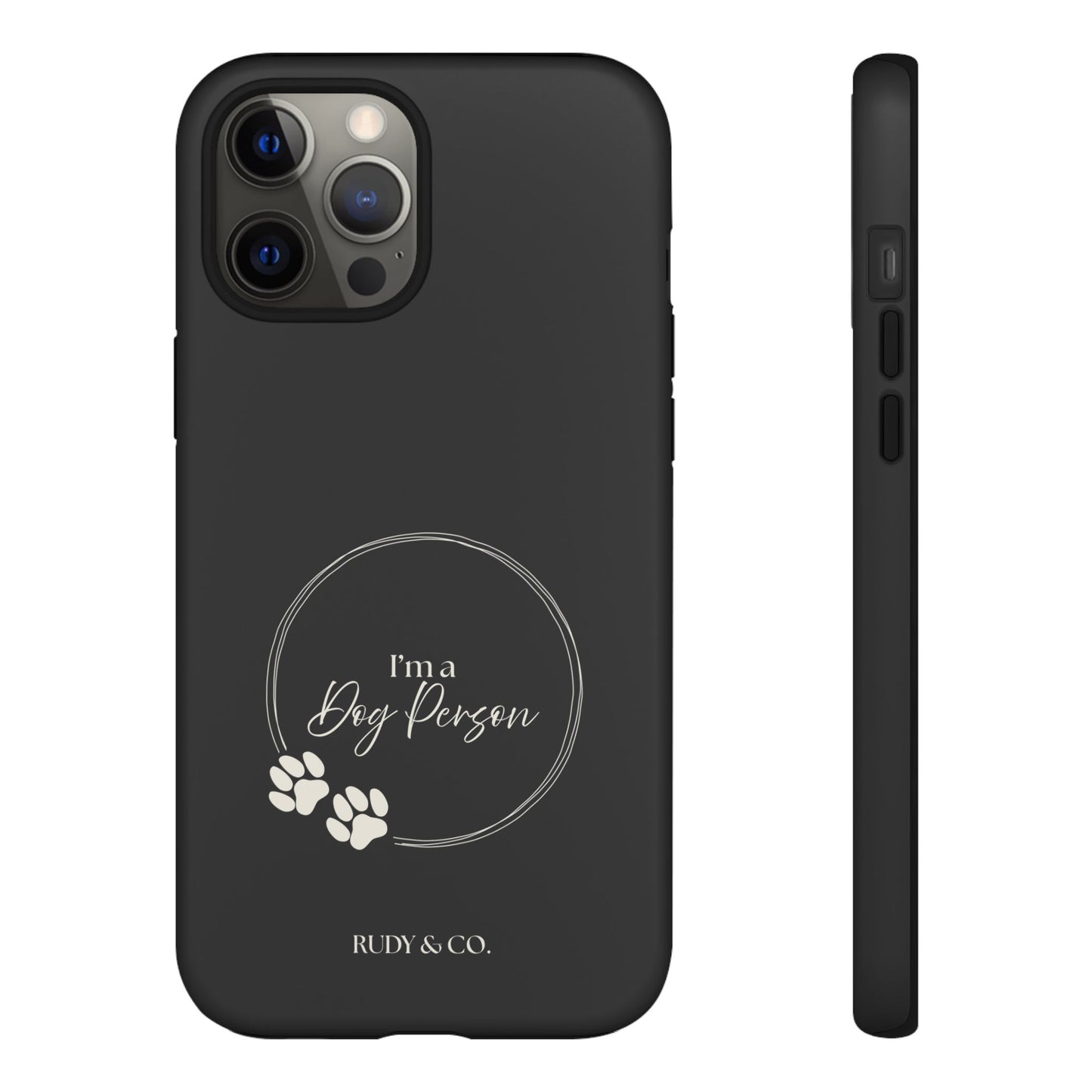 I’m a Dog Person -Tough & Stylish Phone Case