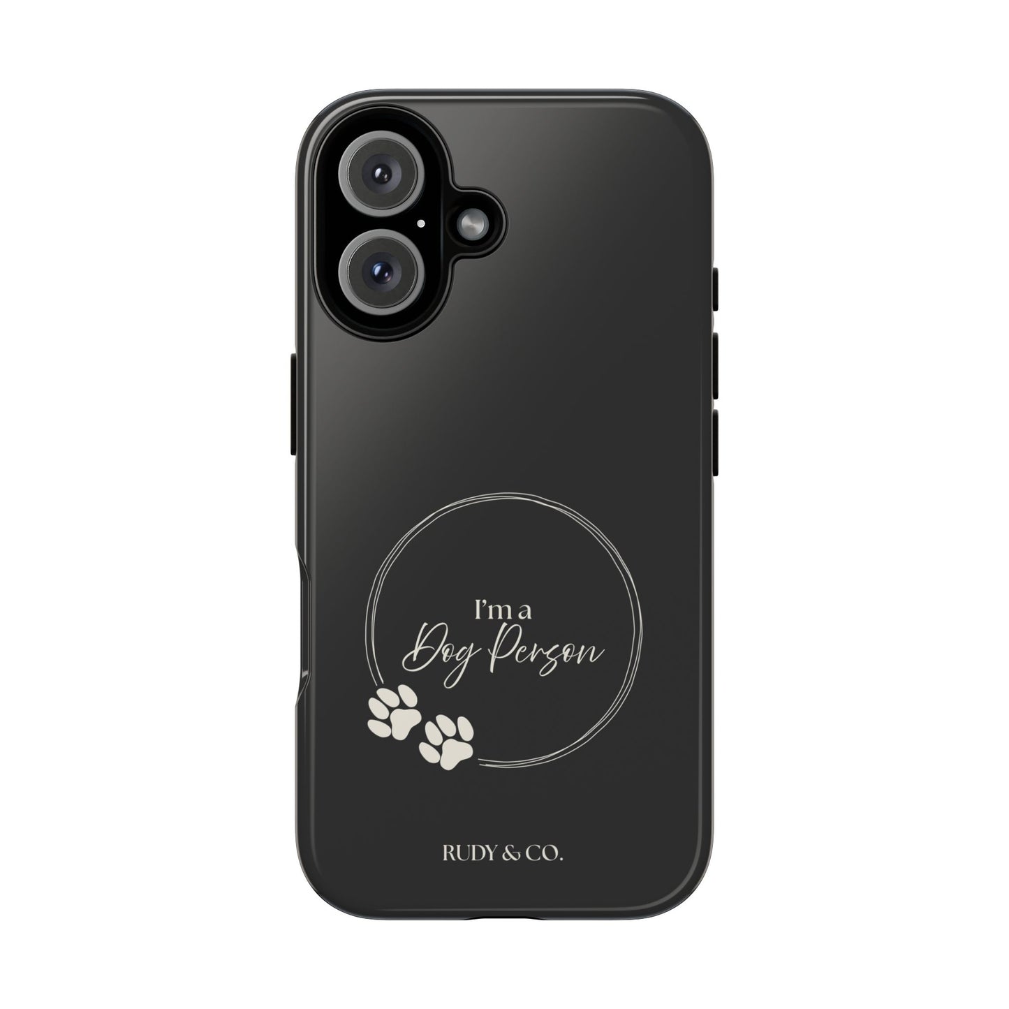 I’m a Dog Person -Tough & Stylish Phone Case