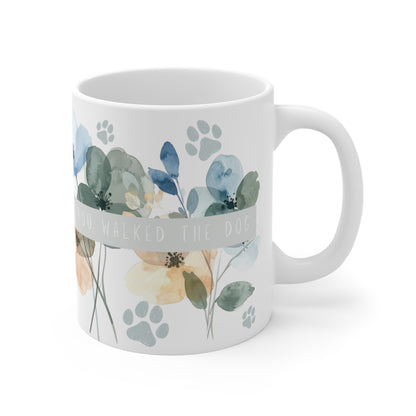 The Day’s Never Wasted If You Walked the Dog Mug – Blue and Grey