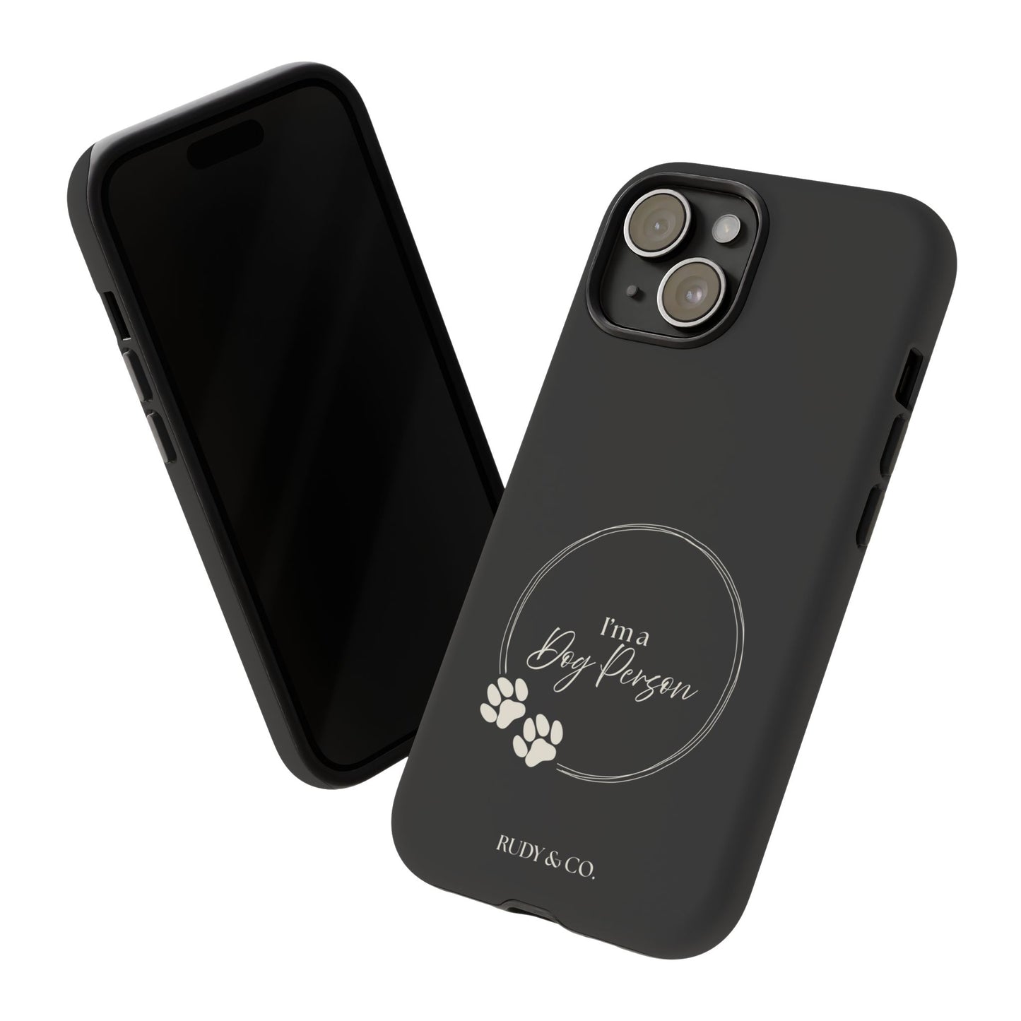 I’m a Dog Person -Tough & Stylish Phone Case