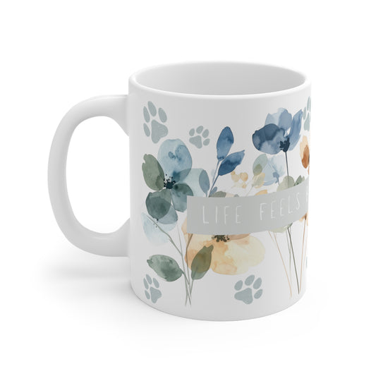 Life Feels Better With a Dog Mug - Blue and Grey