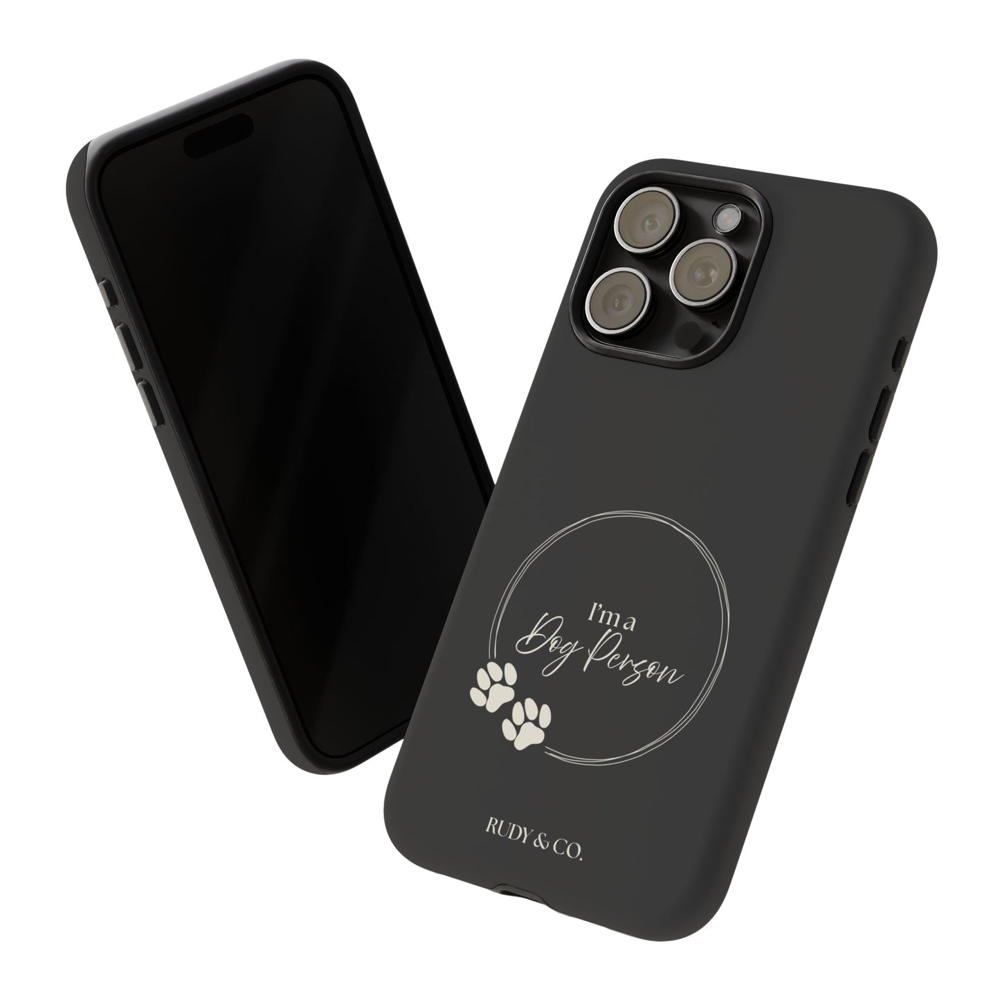 I’m a Dog Person -Tough & Stylish Phone Case