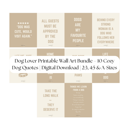 Dog Lover Printable Wall Art Bundle – 10 Cozy Dog Quotes | Digital Download | 2:3, 4:5 & A-Sizes