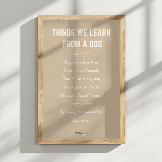 Things We Learn From a Dog – Digital Art Print (Instant Download)